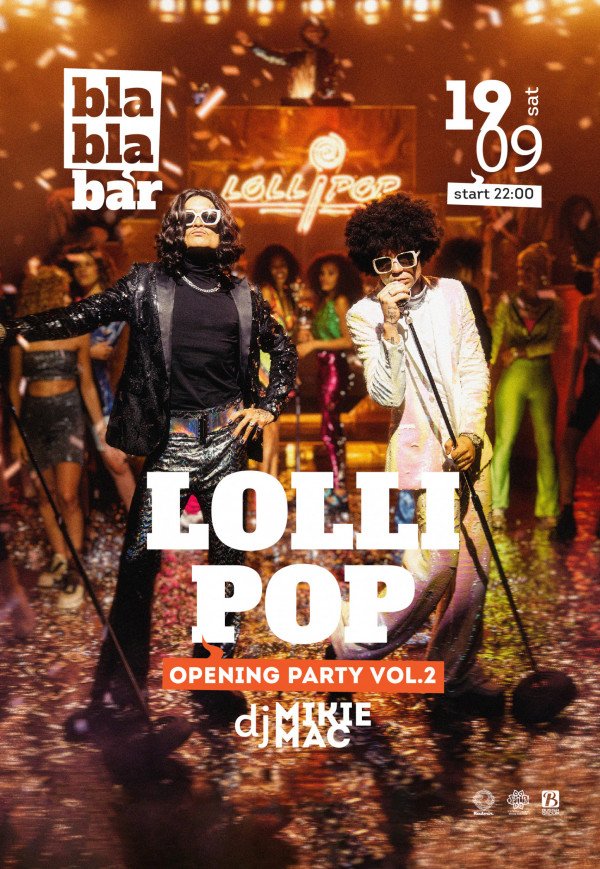 LOLLI POP. Opening Party Vol.2