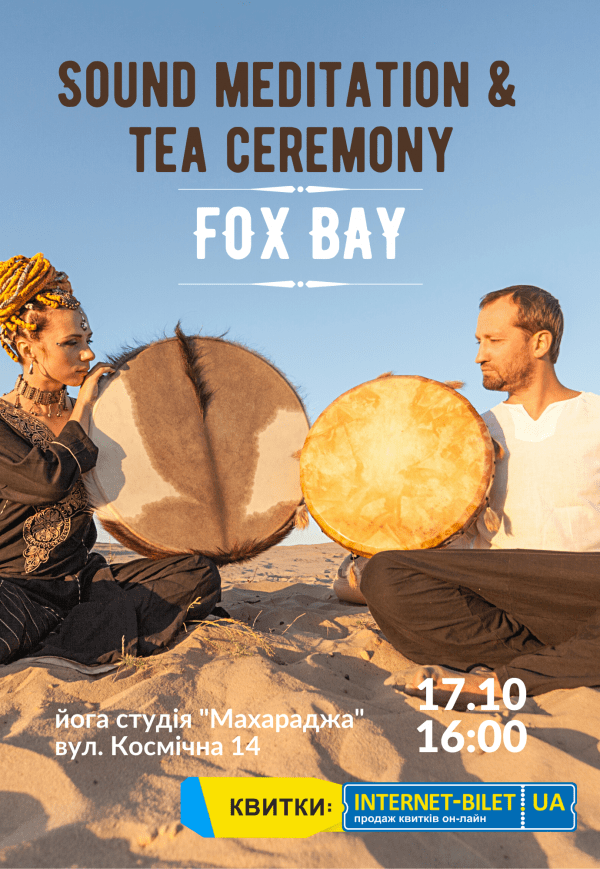 Sound meditation & tea ceremony FOX BAY
