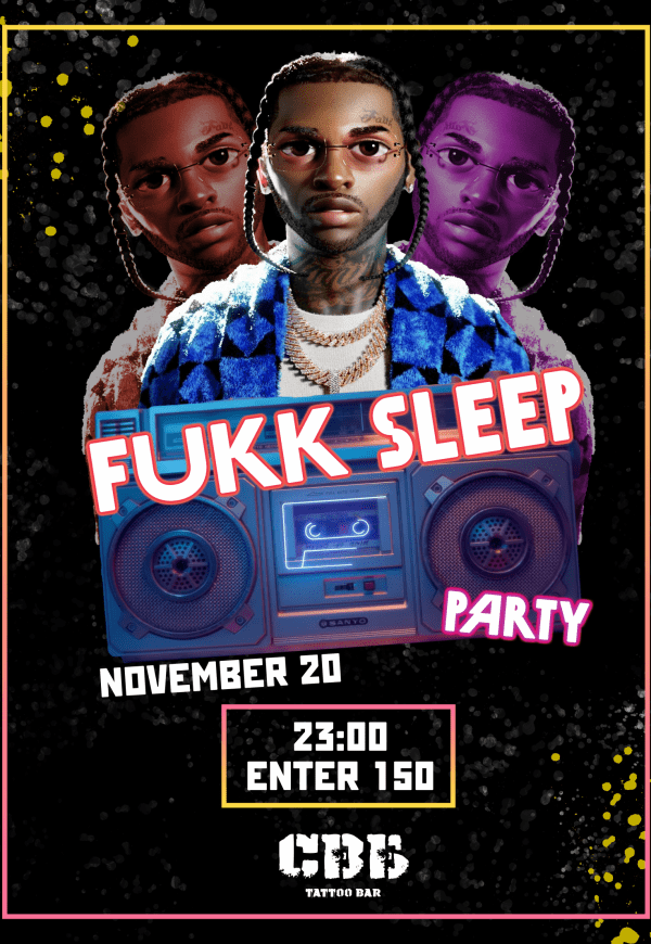 Party "FUKK SLEEP"