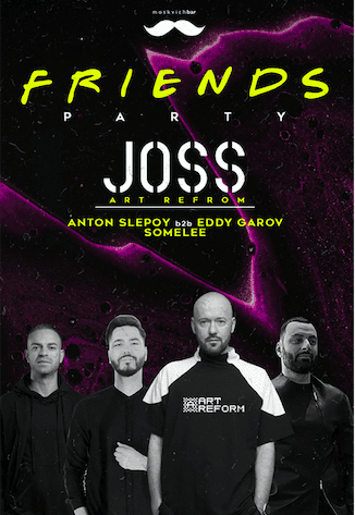 Friends Party: Joss